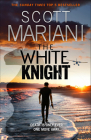 The White Knight (Ben Hope #27) By Scott Mariani Cover Image