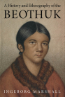 A History and Ethnography of the Beothuk Cover Image