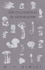 The Cultivation of Mushrooms Cover Image