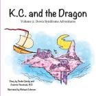 K.C. and the Dragon By Jeannie Visootsak, Michael Johnson (Illustrator), Deslie Quinby Cover Image