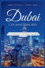 Dubai City Reiseführer 2024: Ein umfassender Leitfaden zur Erkundung der pulsierenden Stadt der Vereinigten Arabischen Emirate und für unvergesslic Cover Image