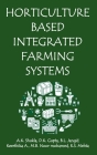 Horticulture Based Integrated Farming Systems By Dipak Gupta Cover Image