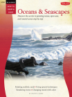 Oil & Acrylic: Oceans & Seascapes: Discover the secrets to painting waves, open seas, and coastal scenes step by step (How to Draw & Paint) By Martin Clarke Cover Image