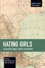 Hating Girls: An Intersectional Survey of Misogyny (Studies in Critical Social Sciences) Cover Image