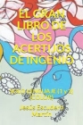 El Gran Libro de Los Acertijos de Ingenio: SOLO LENGUAJE (1 y 2) (COLOR) By Jesús Escudero Martín Cover Image