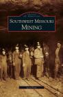 Southwest Missouri Mining Cover Image