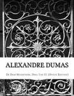 Alexandre Dumas, De Drie Musketiers, Deel I en II. (Dutch Edition) By Alexandre Dumas Cover Image