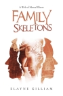 Family Skeletons: A Web of Mental Illness Cover Image
