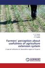 Farmers' perception about usefulness of agriculture extension system By Chavda V. N., Popat M. N., Rathod P. J. Cover Image
