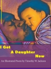 I Got a Daughter Now Cover Image