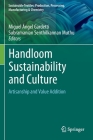 Handloom Sustainability and Culture: Artisanship and Value Addition By Miguel Ángel Gardetti (Editor), Subramanian Senthilkannan Muthu (Editor) Cover Image