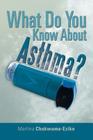 What Do You Know About Asthma? Cover Image