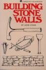 Building Stone Walls By John Vivian Cover Image