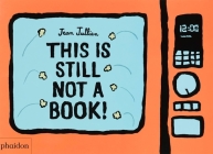 This Is Still Not A Book By Jean Jullien (By (artist)) Cover Image
