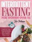 Intermittent Fasting for Women Over 50 Cover Image