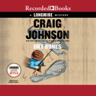 Dry Bones (Longmire Mysteries #11) By George Guidall (Narrated by) Cover Image