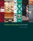 Fashion Branding Unraveled By Kaled K. Hameide Cover Image