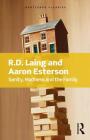 Sanity, Madness and the Family (Routledge Classics) By R. D. Laing, Aaron Esterson Cover Image