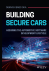 Building Secure Cars: Assuring the Automotive Software Development Lifecycle Cover Image
