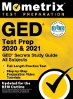 GED Test Prep 2020 and 2021 - GED Secrets Study Guide All Subjects, Full-Length Practice Test, Step-By-Step Preparation Video Tutorials: [updated for By Mometrix High School Equivalency Test (Editor) Cover Image