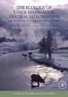 The Ecology of Large Mammals in Central Yellowstone: Sixteen Years of Integrated Field Studies Volume 3 (Terrestrial Ecology #3) By Robert A. Garrott (Editor), Patrick J. White (Editor), Fred G. R. Watson (Editor) Cover Image