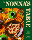 At Nonna's Table: One Italian Family's Recipes, Shared with Love By Paola Bacchia Cover Image