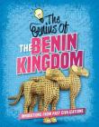 The Genius of the Benin Kingdom By Sonya Newland Cover Image