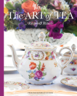 The Art of Tea: Recipes and Rituals (Victoria) Cover Image