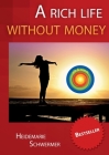 A rich life without money By Heidemarie Schwermer Cover Image