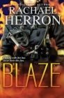 Blaze: A Small Town Firefighter Romance By Rachael Herron Cover Image