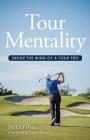 Tour Mentality: Inside the Mind of a Tour Pro By Nick O'Hern Cover Image