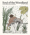 Soul of the Woodland: A Stress Relieving Adult Coloring Book By Suzy Joyner, Blue Star Press (Producer) Cover Image