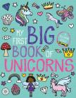 My First Big Book of Unicorns (My First Big Book of Coloring) By Little Bee Books Cover Image