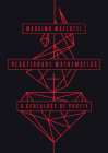 Reactionary Mathematics: A Genealogy of Purity By Massimo Mazzotti Cover Image