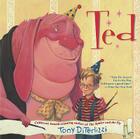 Ted By Tony DiTerlizzi, Tony DiTerlizzi (Illustrator) Cover Image