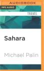 Sahara By Michael Palin, Michael Palin (Read by) Cover Image