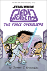 The Force Oversleeps (Star Wars: Jedi Academy #5) Cover Image