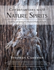 Conversations with Nature Spirits: Awakening and Igniting Our Passion for Healing the Earth Cover Image