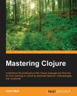 Mastering Clojure By Akhil Wali Cover Image