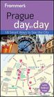 Frommer's Prague Day by Day [With Map] By Mark Baker Cover Image