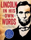 Lincoln in His Own Words By Milton Meltzer, Stephen Alcorn (Illustrator) Cover Image