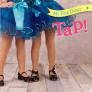My First Dance: Tap By Sterling Publishing Company Cover Image