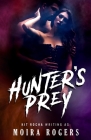 Hunter's Prey (Bloodhounds #2) By Moira Rogers Cover Image