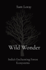 Wild Wonder: India's Enchanting Forest Ecosystems Cover Image