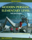 Modern Persian, Elementary Level: Beh Farsi Begoo By Iago Gocheleishvili Cover Image