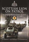 Scottish Lion on Patrol: 15th Scottish Reconnaissance Regiment By T. Chamberlin, W. Kemsley, M. R. Riesco Cover Image