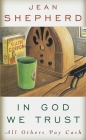 In God We Trust: All Others Pay Cash Cover Image