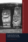 Tombs for the Living: Andean Mortuary Practices (Dumbarton Oaks Pre-Columbian Symposia and Colloquia) By Tom D. Dillehay (Editor), Joseph W. Bastien (Contribution by), James A. Brown (Contribution by) Cover Image