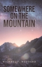 Somewhere on the Mountain Cover Image