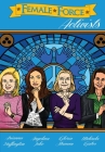 Female Force: Activists: Gloria Steinem, Melinda Gates, Arianna Huffington and Angelina Jolie By Cw Cooke, Nick Justus (Artist) Cover Image